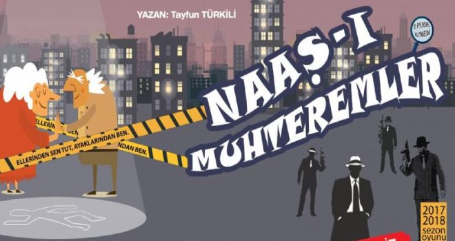 ''Naaş-I Muhteremler'' Diyarbakırlı Seyircisi İle Buluşacak