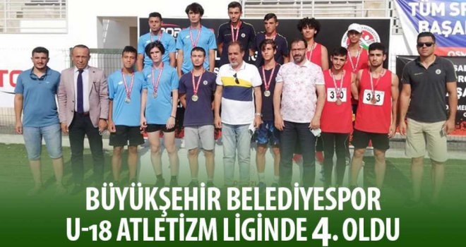 Büyükşehir Belediyespor U18 Atletizm Liginde 4. Oldu