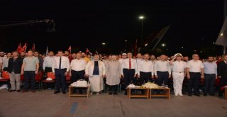 15 Temmuzun Yıl Dönümünde Mersin Tek Yürek Oldu