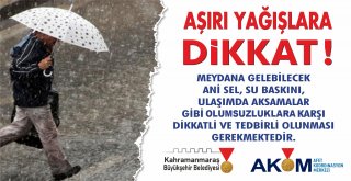 AKOM: 'SAĞANAK YAĞIŞLARA DİKKAT!'