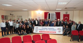 'Tiyatro Tadında Başkan ile Muhabbet'