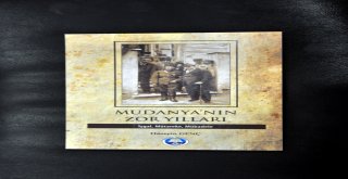 MUDANYA MÜTAREKESİ KİTAP OLDU