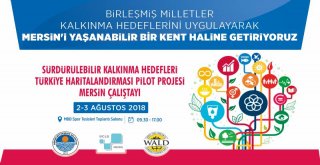 Büyükşehir'den Sürdürülebilir Kalkınma Hedefleri Çalıştayı