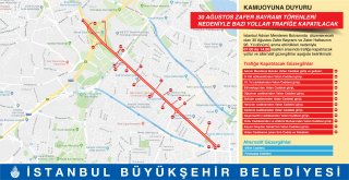 30 AĞUSTOS ZAFER BAYRAMI TÖRENLERİ NEDENİYLE BAZI YOLLAR TRAFİĞE KAPATILACAK