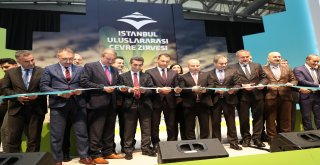 İBB'NİN EV SAHİPLİĞİNİ YAPTIĞI 'İSTANBUL ULUSLARARASI ÇEVRE ZİRVESİ VE FUARI' BAŞLADI